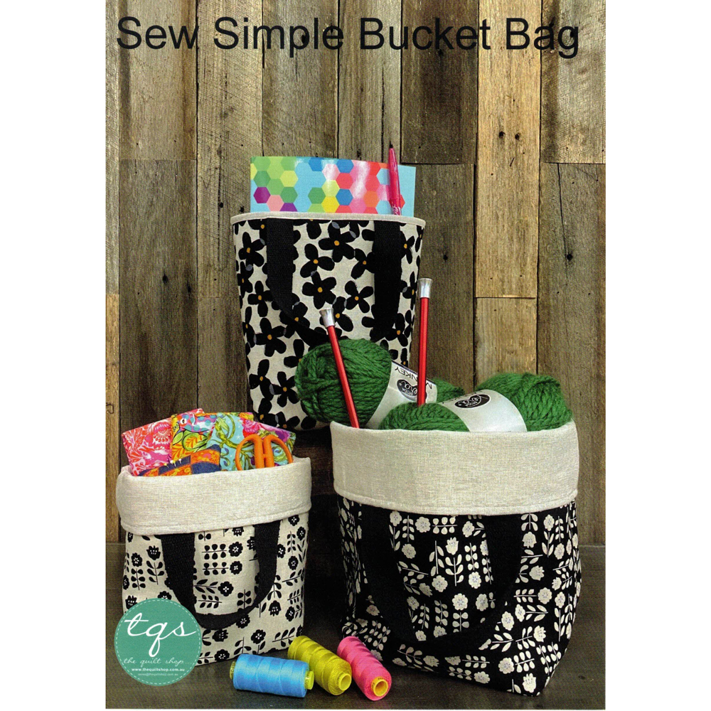 Sew Simple Bucket Bag Pattern - Shepparton Sewing Centre